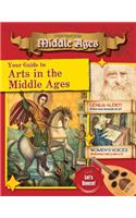 Your Guide to the Arts in the Middle Ages