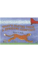 What's Faster Than a Speeding Cheetah?