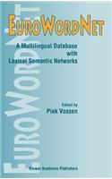 Eurowordnet: A Multilingual Database with Lexical Semantic Networks