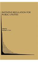 Incentive Regulation for Public Utilities