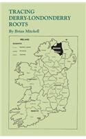 Tracing Derry-Londonderry Roots