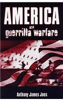 America and Guerilla Warfare