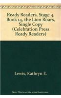 Ready Readers, Stage 4, Book 14, the Lion Roars, Single Copy