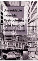 Unavoidable Industrial Restructuring in Latin America