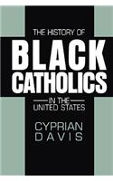 History of Black Catholics in the United States