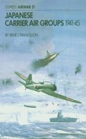 Japanese Carrier Air Groups, 1941-45