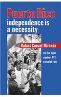 Puerto Rico: Independence Is a Necessity