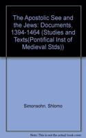 Apostolic See and the Jews - Documents 1394-1464