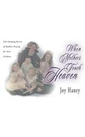 When Mothers Touch Heaven