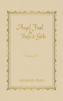 Angel Food for Boys & Girls - Vol. IV: Volume 4