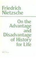 On the Advantage and Disadvantage of History for Life