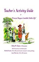 Teacher's Activity Guide for Princess Shayna's Invisible Visible Gift