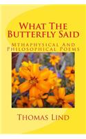 What The Butterfly Said