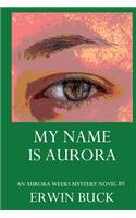 My Name is Aurora