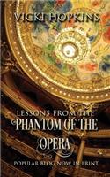 Lessons From the Phantom of the Opera