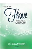 Get In The Flow: Think Like a Millionaire(English)