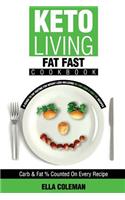 Keto Living - Fat Fast Cookbook