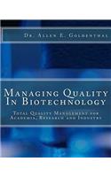 Managing Quality In Biotechnology