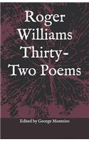 Roger Williams Thirty-Two Poems