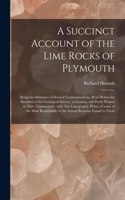 A Succinct Account of the Lime Rocks of Plymouth