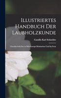 Illustriertes Handbuch der Laubholzkunde