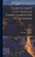 Cours De Droit Civil Français D'après La Méthode De Zachariae; Volume 8