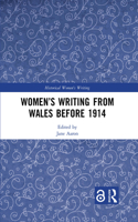 Women’s Writing from Wales before 1914
