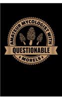 Amateur Mycologist with Questionable Morels