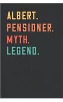 Albert. Pensioner. Myth. Legend.