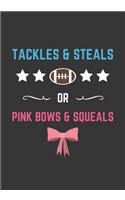Tackles and Steals or Pink Bows and Squeals
