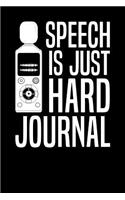 Speech Is Just Hard Journal