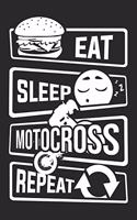 Eat Sleep Motocross Repeat