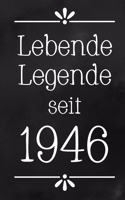 Lebende Legende 1946: DIN A5 - 120 Seiten Punkteraster - Kalender - Notizbuch - Notizblock - Block - Terminkalender - Abschied - Abschiedsgeschenk - Ruhestand - Arbeitsko