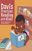 Davis Practices Reading with Risks