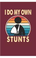 I Do My Own Stunts