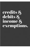 Credits Debits Income Exemptions