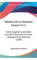 Histoire De La Derniere Guerre V1-2