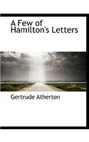 A Few of Hamilton's Letters