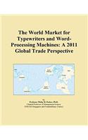 The World Market for Typewriters and Word-Processing Machines