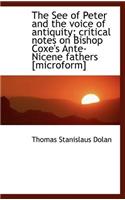 The See of Peter and the Voice of Antiquity; Critical Notes on Bishop Coxe's Ante-Nicene Fathers [Mi