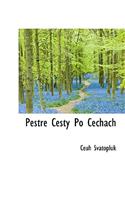 Pestr Cesty Po Cechach