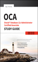 Oca: Oracle Database 12c Administrator Certified Associate Study Guide