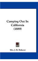 Camping Out In California (1889)