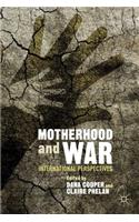 Motherhood and War