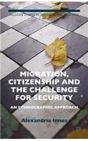 Migration, Citizenship and the Challenge for Security