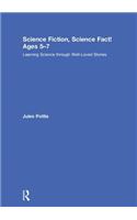Science Fiction, Science Fact! Ages 5-7
