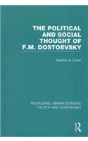 Political and Social Thought of F.M. Dostoevsky