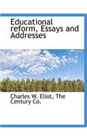 Educational Reform, Essays and Addresses