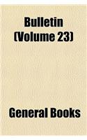 Bulletin Volume 23