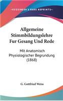 Allgemeine Stimmbildungslehre Fur Gesang Und Rede